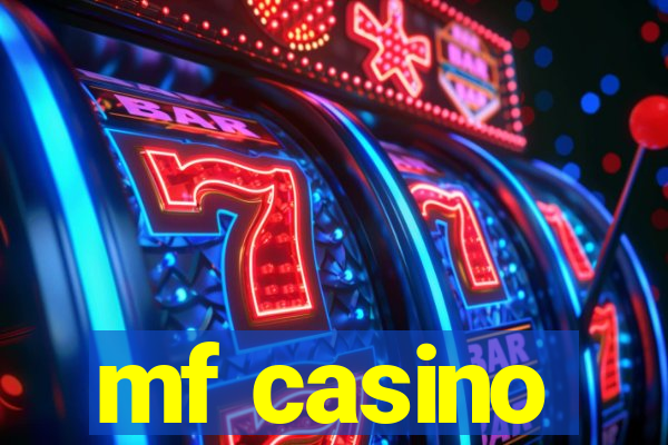 mf casino